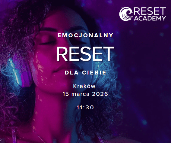 Emocjonalny Reset. Dla Ciebie. 15 Marca Kraków 11:30 - obrazek 1