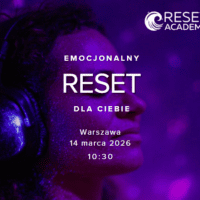 Emocjonalny Reset. Dla Ciebie. 14 Marca Warszawa 10:30