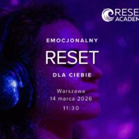 Emocjonalny Reset. Dla Ciebie. 14 Marca Warszawa 11:30