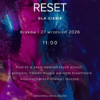 Emocjonalny Reset. Dla Ciebie. 27 Września Kraków 11:00