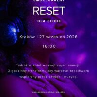 Emocjonalny Reset. Dla Ciebie. 27 Września Kraków 16:00